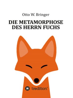 cover image of Die Metamorphose des Herrn Fuchs